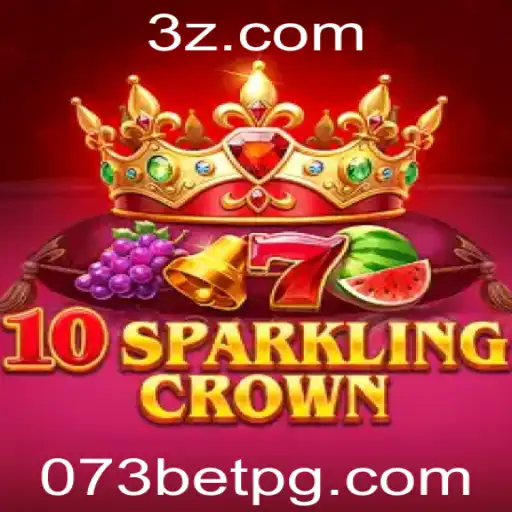 Explorando as Regras e Estratégias do Jogo 10SparklingCrown no 073 Bet App